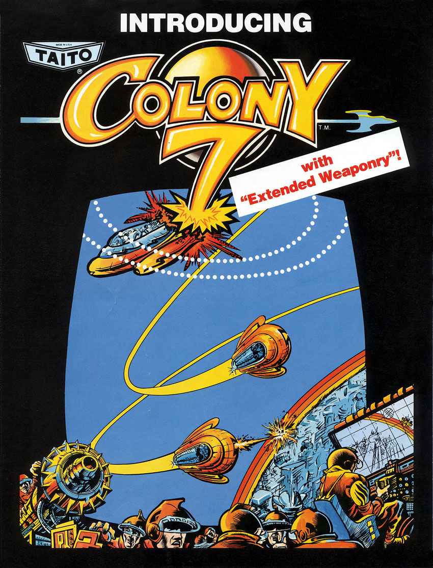 Taito America’s 1981 Colony 7 flyer front, promoting Extended Weaponry. Recovered TAFA / KLOV preservation scan.